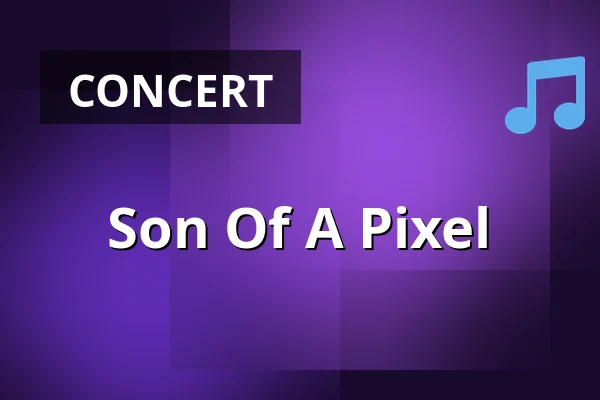 Son Of A Pixel — Beta, Copenhagen