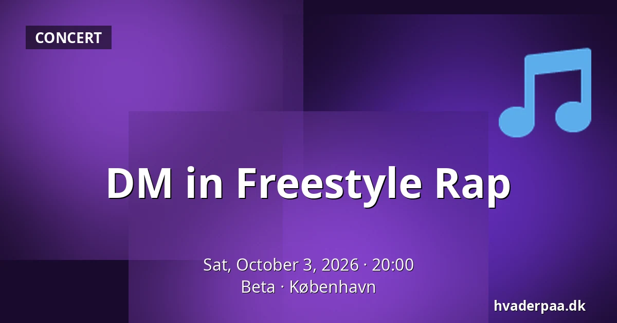 DM in Freestyle Rap — Beta, Copenhagen