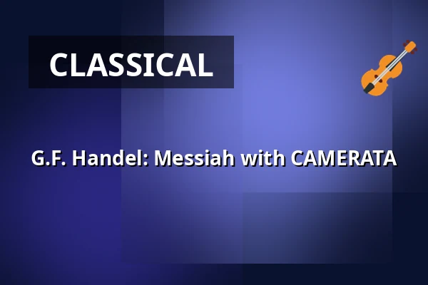G.F. Handel: Messiah with CAMERATA — Holmens Kirke, Copenhagen