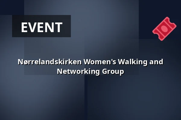 Nørrelandskirken Women's Walking and Networking Group — Nørrelandskirken, holstebro, Holstebro
