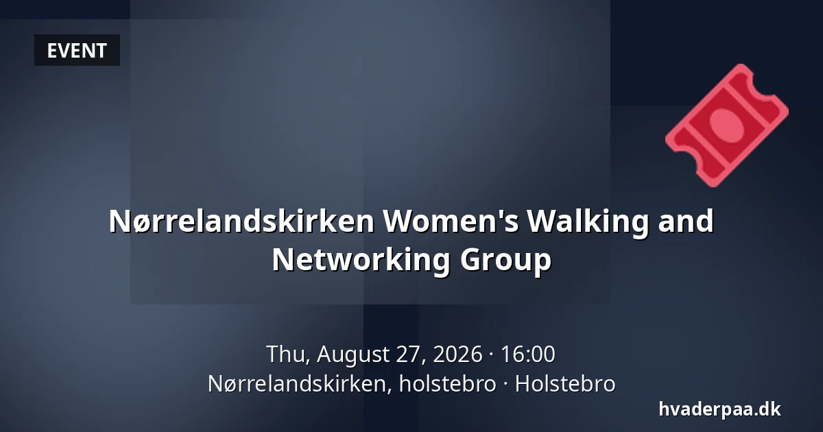 Nørrelandskirken Women's Walking and Networking Group — Nørrelandskirken, holstebro, Holstebro