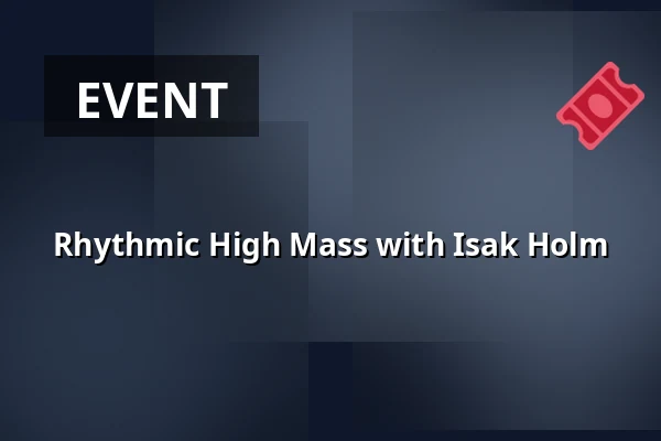 Rhythmic High Mass with Isak Holm — Nørrelandskirken, holstebro, Holstebro