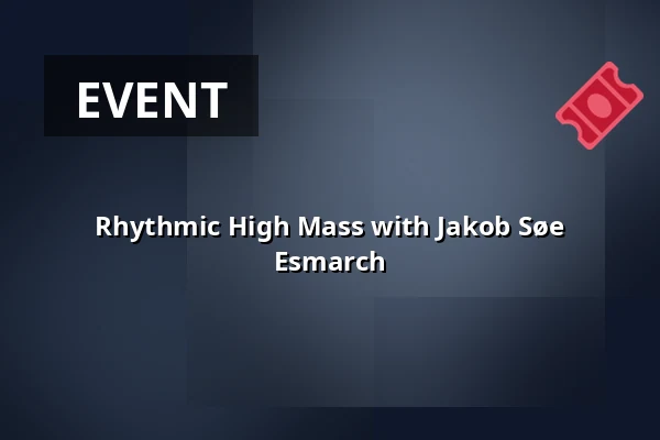 Rhythmic High Mass with Jakob Søe Esmarch — Nørrelandskirken, holstebro, Holstebro