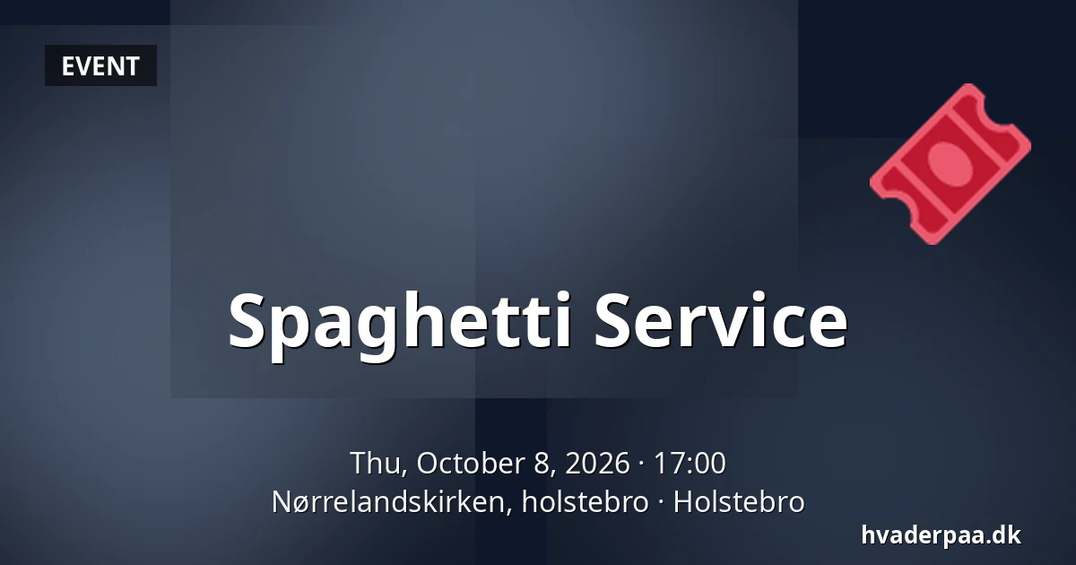 Spaghetti Service — Nørrelandskirken, holstebro, Holstebro