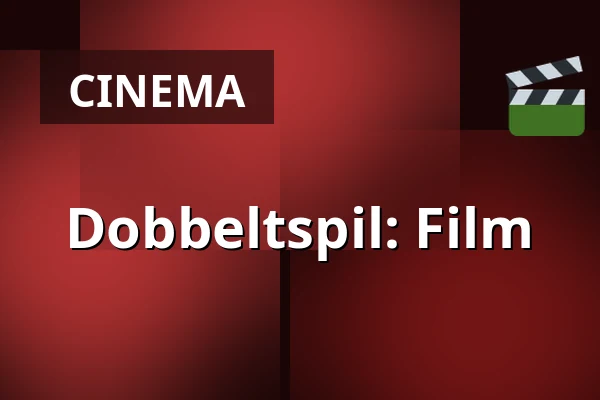 Dobbeltspil: Film — Kappelborg Kulturhus, Skagen