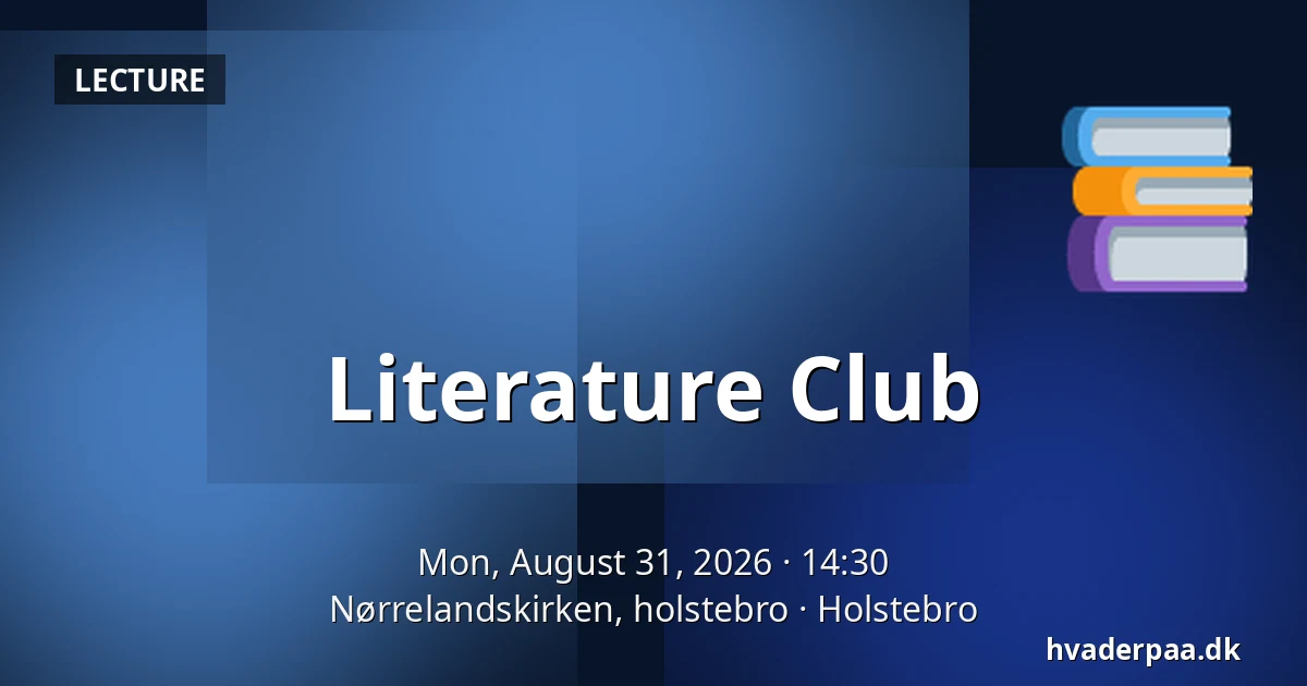 Literature Club — Nørrelandskirken, holstebro, Holstebro