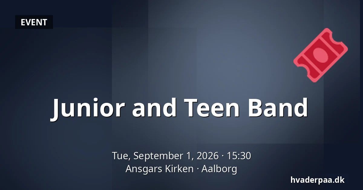 Junior and Teen Band — Ansgars Kirken, Aalborg