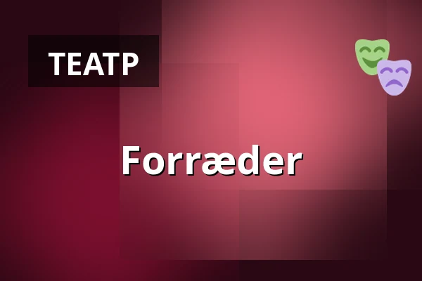 Forræder — Nørregaards Teater, Centrum, Оденсе