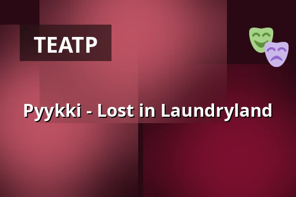 Pyykki - Lost in Laundryland — Dynamo, Оденсе