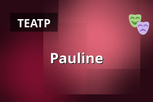 Pauline — Taastrup Teater & Musikhus, Тоструп